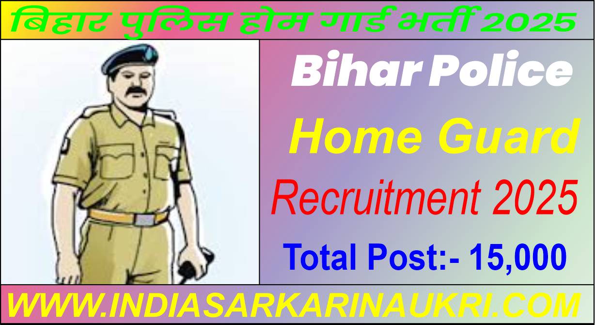 Bihar Police Home Guard Recruitment 2025 Admit Card  Released Download for 15,000 Posts